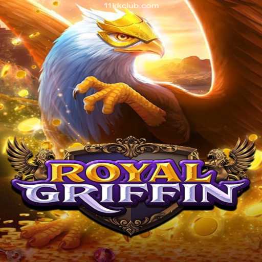 Discover RoyalGriffin: The Premier Game at 11KK Brasil